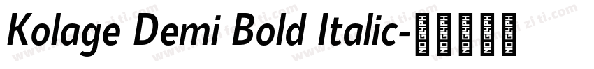 Kolage Demi Bold Italic字体转换